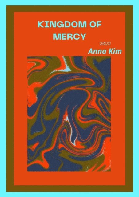 Anna Kim - Kingdom of Mercy, E-bok