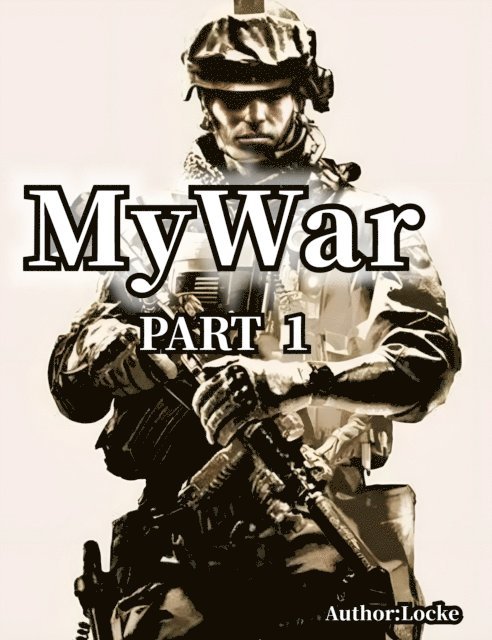 Locke - My War Part 1, E-bok