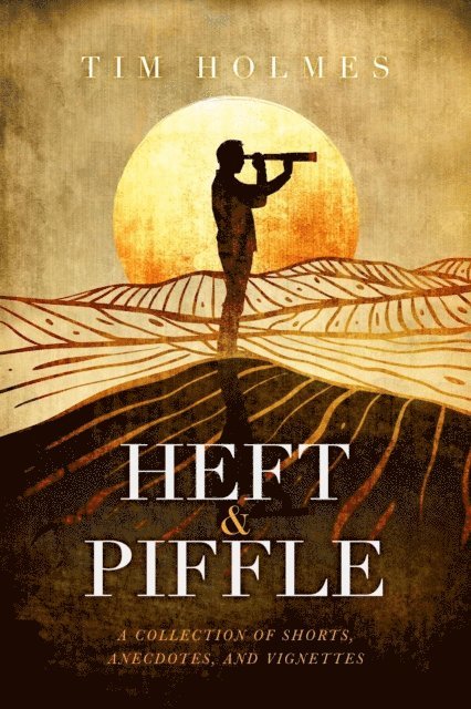 Tim Holmes - Heft & Piffle, E-bok