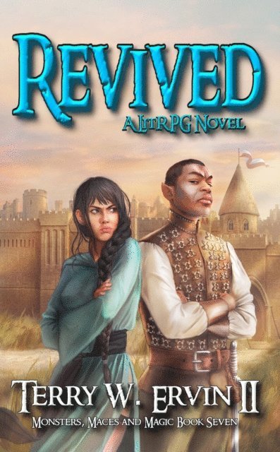 Terry W. Ervin II - Revived- A LitRPG Adventure, E-bok