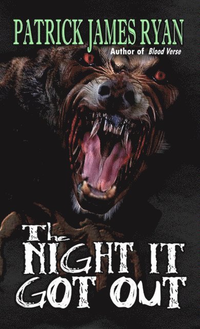 Patrick James Ryan - Night It Got Out, E-bok