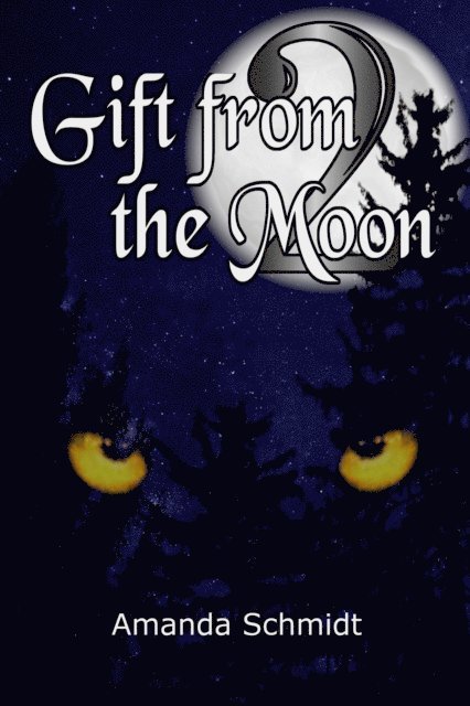 Amanda Schmidt - Gift from the Moon 2, E-bok