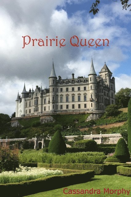 Cassandra Morphy - Prairie Queen, E-bok