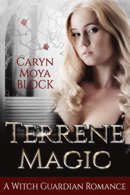 Caryn Moya Block - Terrene Magic, E-bok