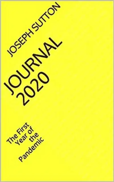 Joseph Sutton - Journal 2020: The First Year of the Pandemic, E-bok. Tillgänglighet: Lägg i varukorg