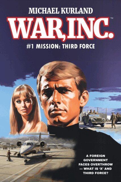 Michael Kurland - WAR, Inc. #1: Mission: Third Force, E-bok