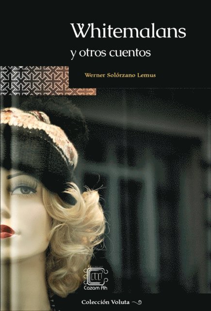 Werner Solorzano Lemus - Whitemalans y otros cuentos, E-bok