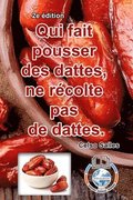 Qui Fait Pousser Des Dattes, Ne R Colte