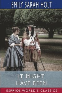 It Might Have Been  Esprios Classics