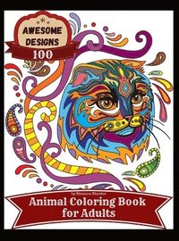 Awesome designs 100 animal coloring book for adults