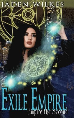 Jaden Wilkes - Exile Empire, Inbunden