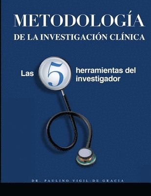 Paulino Vigil-de Gracia - Metodología de la Investigación Clínica, Häftad. Tillgänglighet: Tillfälligt slut