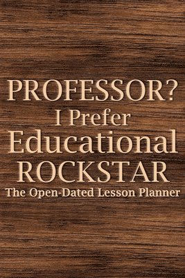 Professor? I Prefer Educational Rockstar, Häftad. Tillgänglighet: Lägg i varukorg