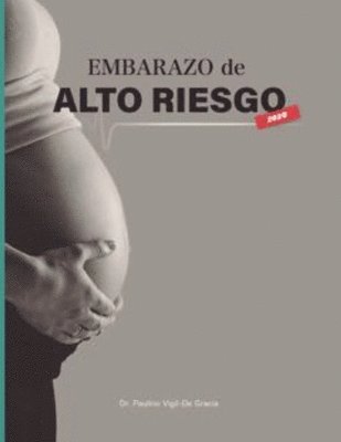Paulino Vigil-de Gracia - Embarazo De Alto Riesgo, Häftad. Tillgänglighet: Tillfälligt slut