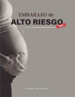 Paulino Vigil-de Gracia - Embarazo De Alto Riesgo, Häftad. Tillgänglighet: Tillfälligt slut