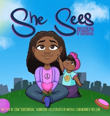 Stan Substantial Robinson, Rachelle Etienne-Robinson - She Sees, Inbunden