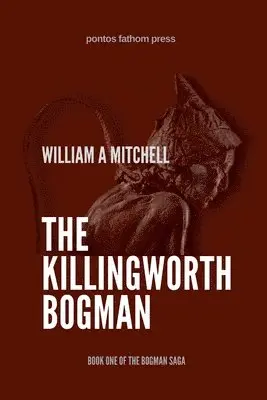 William a Mitchell - Killingworth Bogman, Häftad. Tillgänglighet: Lägg i varukorg