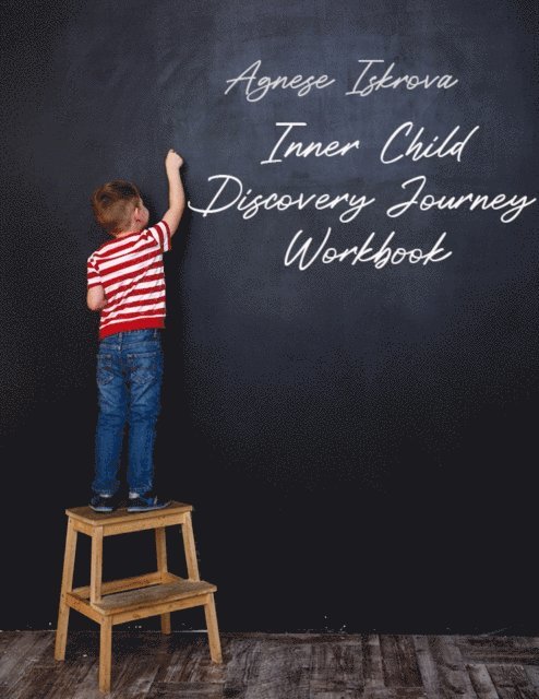 Agnese Iskrova - Inner Child Discovery Journey Workbook, E-bok. Tillgänglighet: Lägg i varukorg