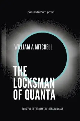 William a Mitchell - Locksman of Quanta, Häftad. Tillgänglighet: Lägg i varukorg