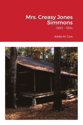 Addie M Cole, Sharon L Burton - Mrs. Creasy Jones Simmons, Häftad