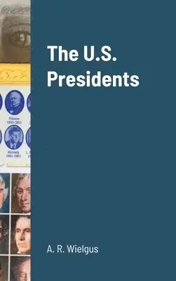 A R Wielgus - U.S. Presidents, Inbunden. Tillgänglighet: Lägg i varukorg