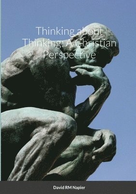 David Napier - Thinking about Thinking, Häftad