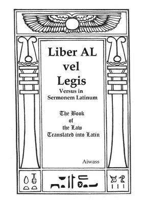 Aiwass - Liber AL vel Legis Versus in Sermonem Latinum, Häftad. Tillgänglighet: Lägg i varukorg
