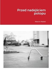 Przed nadej?ciem potopu