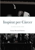 Inspirat Per Crcer