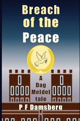 Peter F. Damsberg - Breach Of The Peace: Book 5, Häftad. Tillgänglighet: Lägg i varukorg