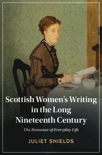 Scottish Women's Writing in the Long Nineteenth Century