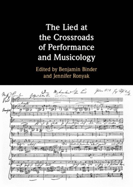 Jennifer Ronyak, Benjamin Binder - Lied at the Crossroads of Performance and Musicology, E-bok