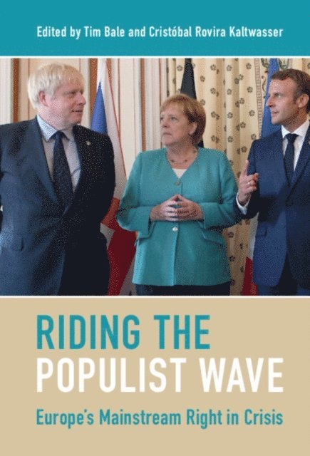 Cristobal Rovira Kaltwasser, Tim Bale - Riding the Populist Wave, E-bok