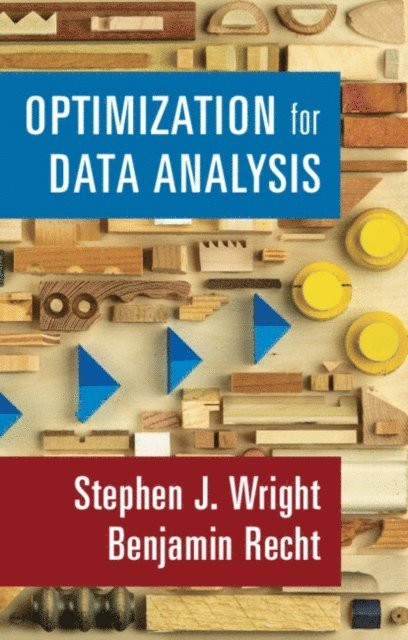 Benjamin Recht, Stephen J. Wright - Optimization for Data Analysis, E-bok