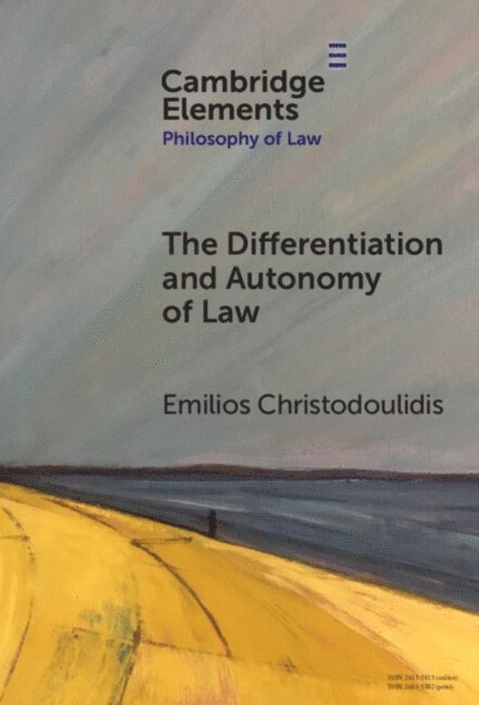 Emilios Christodoulidis - Differentiation and Autonomy of Law, E-bok