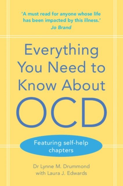 Laura J. Edwards, Lynne M. Drummond - Everything You Need to Know About OCD, E-bok