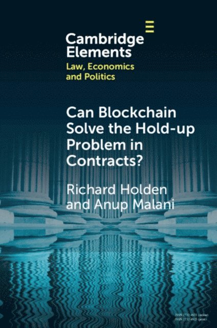 Anup Malani, Richard Holden - Can Blockchain Solve the Hold-up Problem in Contracts?, E-bok