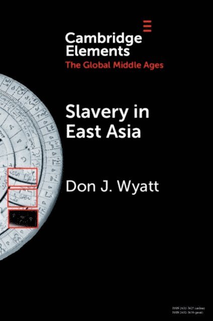 Don J. Wyatt - Slavery in East Asia, E-bok