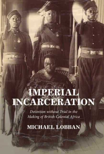 Michael Lobban - Imperial Incarceration, E-bok