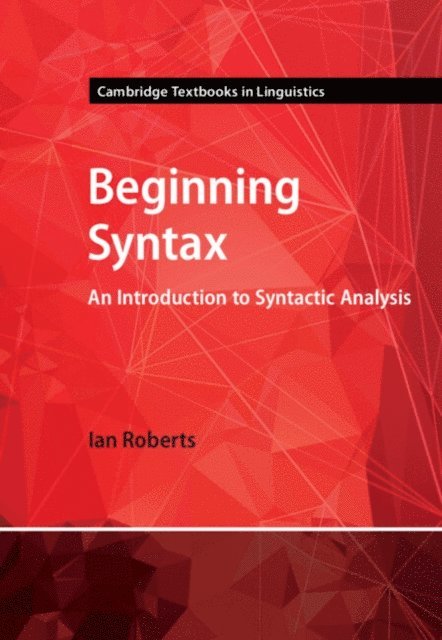 Ian Roberts - Beginning Syntax, E-bok