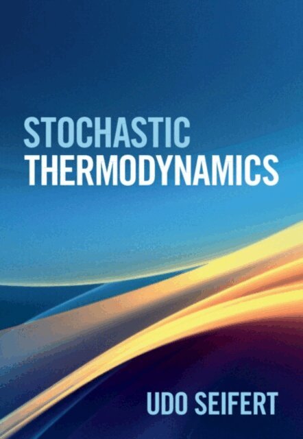 Udo Seifert - Stochastic Thermodynamics, E-bok