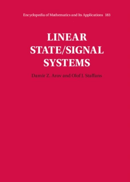 Olof J. Staffans, Damir Z. Arov - Linear State/Signal Systems, E-bok