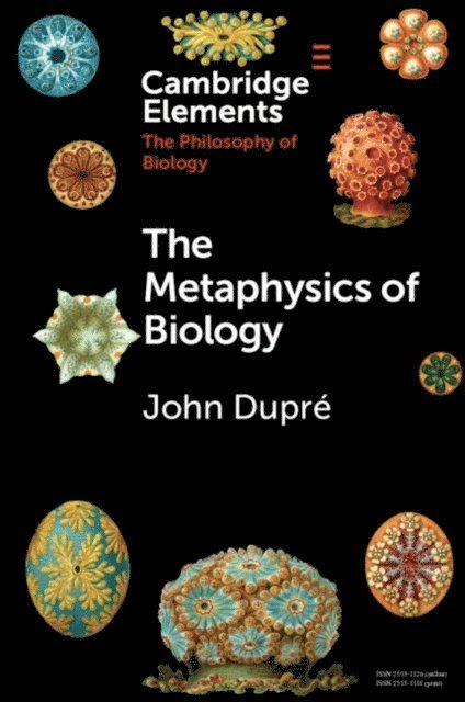 John Dupre - Metaphysics of Biology, E-bok