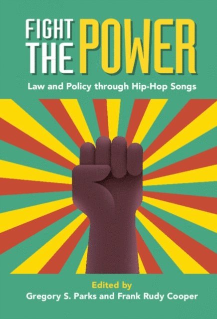 Frank Rudy Cooper, Gregory S. Parks - Fight the Power, E-bok