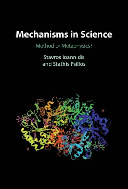 Stathis Psillos, Stavros Ioannidis - Mechanisms in Science, E-bok
