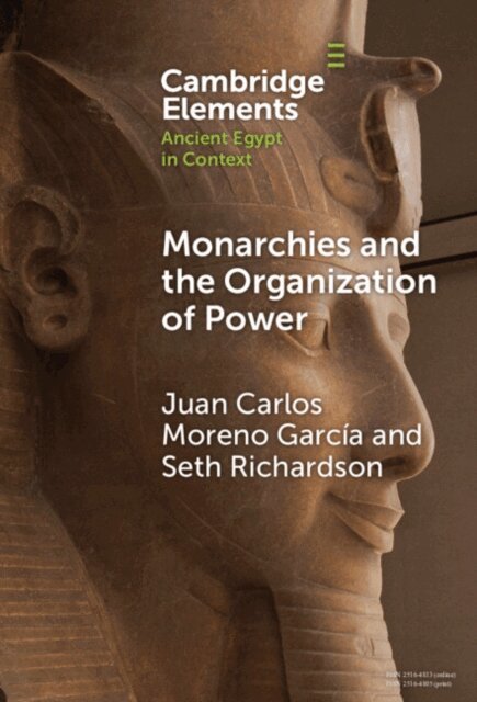 Seth Richardson, Juan Carlos Moreno Garcia - Monarchies and the Organization of Power, E-bok