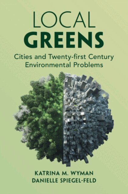 Danielle Spiegel-Feld, Katrina M. Wyman - Local Greens, E-bok