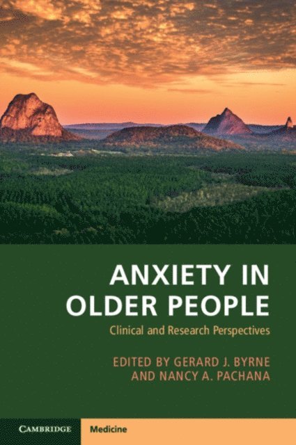 Nancy A. Pachana, Gerard J. Byrne - Anxiety in Older People, E-bok