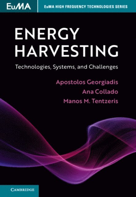 Manos M. Tentzeris, Ana Collado, Apostolos Georgiadis - Energy Harvesting, E-bok