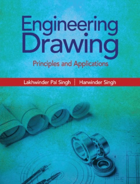 Harwinder Singh, Lakhwinder Pal Singh - Engineering Drawing, E-bok
